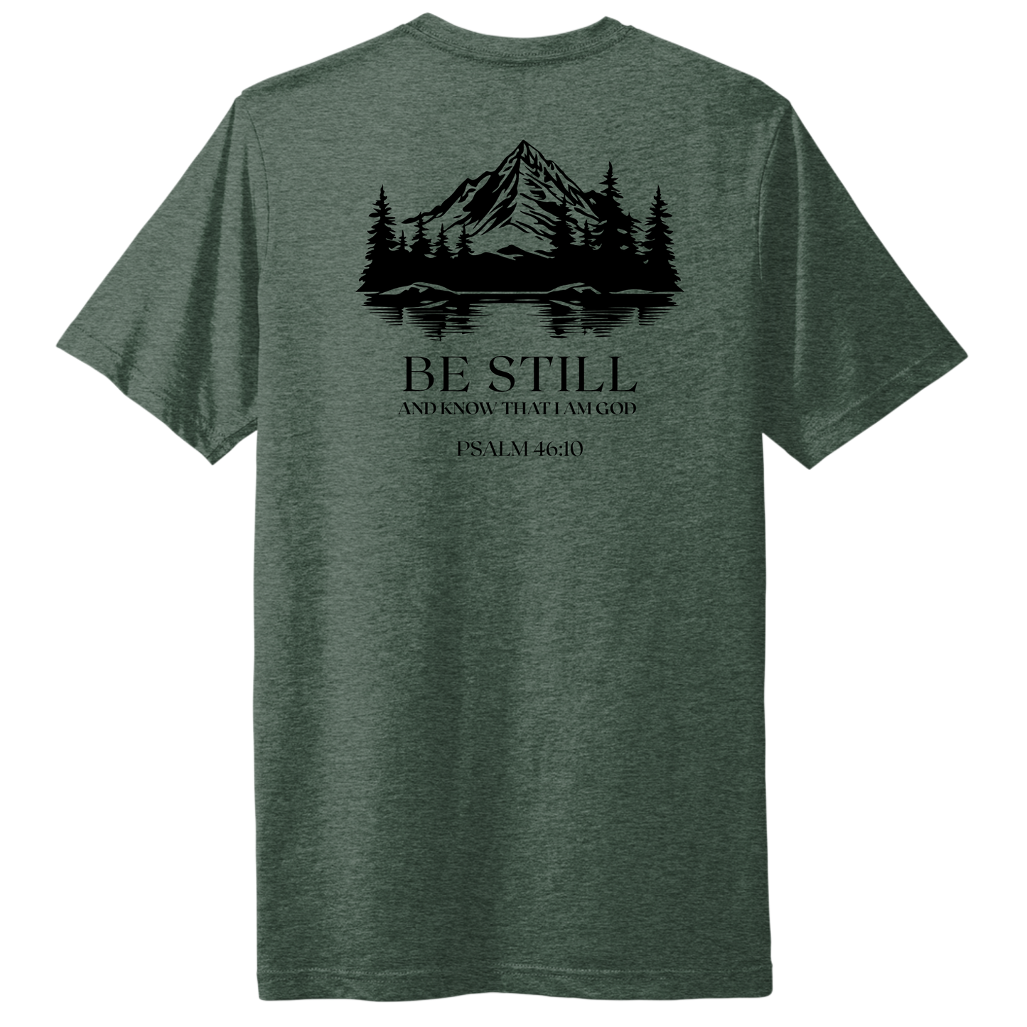 Be Still T-Shirt Heathered Forest Green Back