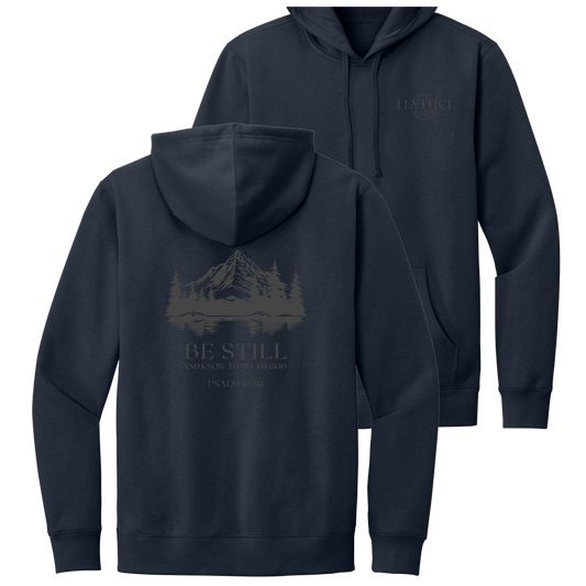 BE STILL HOODIE