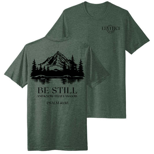 Be Still T-Shirt Heathered Forest Green Front And Back