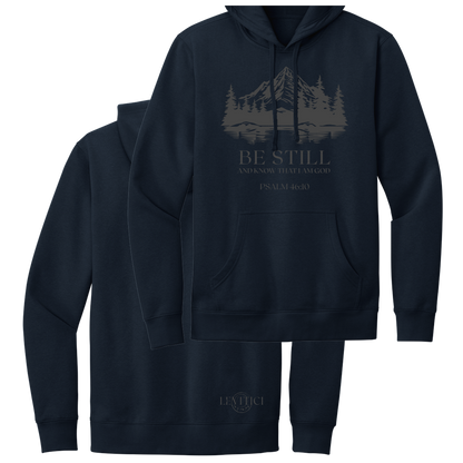 BE STILL HOODIE