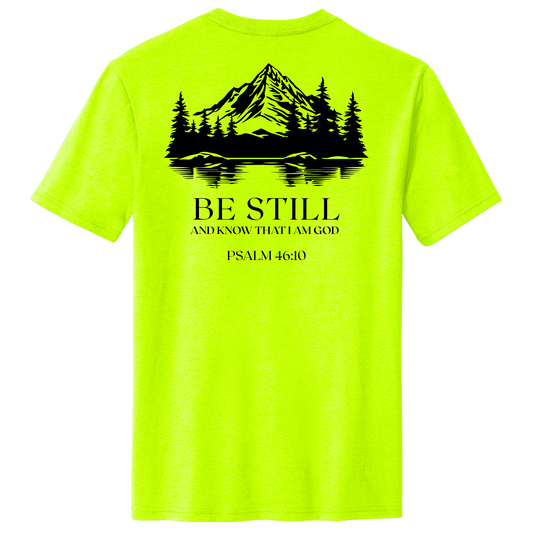 BE STILL TEE - SAFETY GREEN