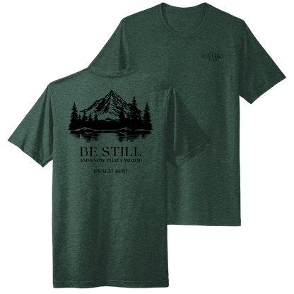 BE STILL TEE