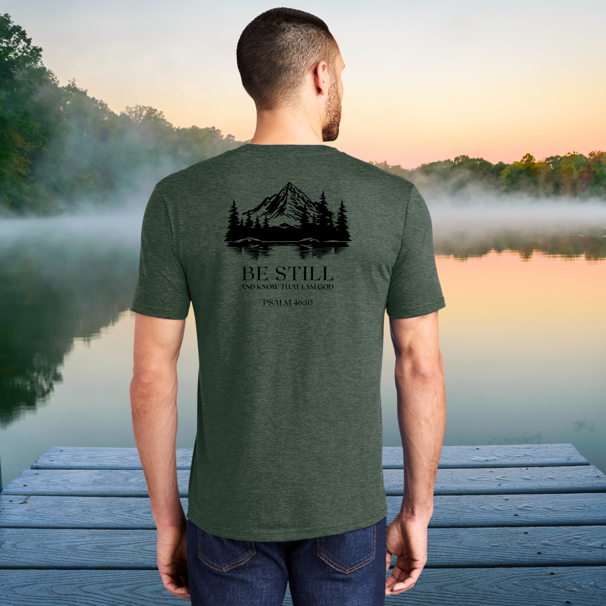 Be Still T-Shirt Heathered Forest Green Back on model